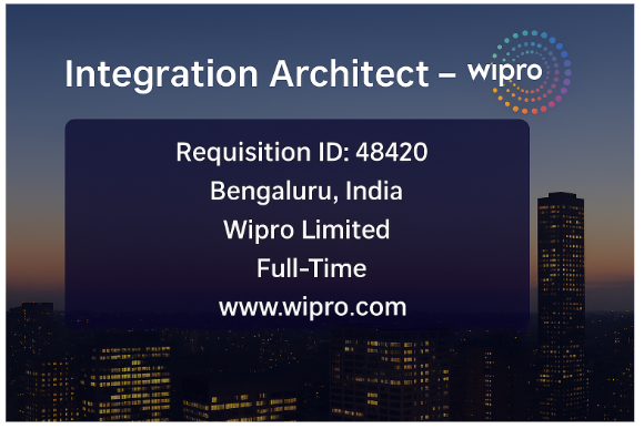 Wipro Hiring Integration Architect – L1 in Bengaluru | Apply for Enterprise Integration & Solution Design Role