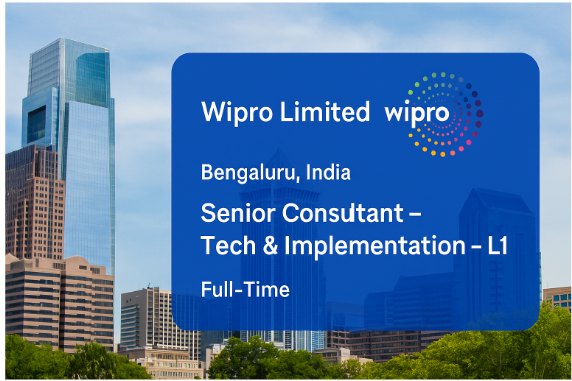 Join Wipro as Senior Consultant – Tech & Implementation in Bengaluru | Drive Digital Transformation with Global Clients