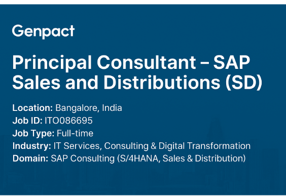 Principal Consultant – SAP SD Jobs at Genpact | S/4HANA Implementation Role in Bangalore | Apply Now