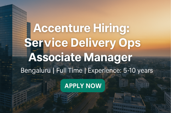 Accenture Hiring: Service Delivery Operations Associate Manager – Sales Enablement Role in Bengaluru | Apply Now