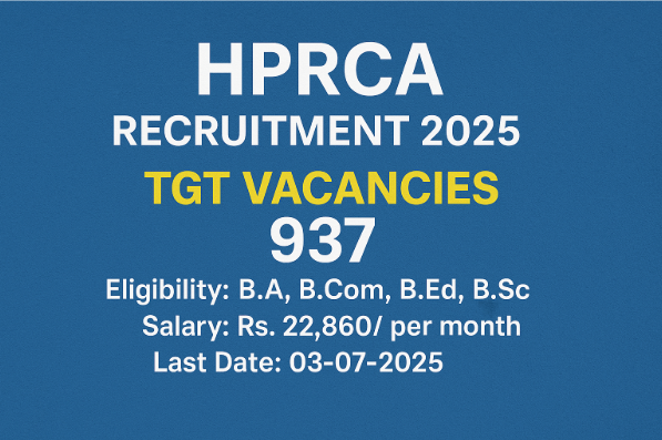 HPRCA TGT Recruitment 2025: Apply Online for 937 Teaching Vacancies