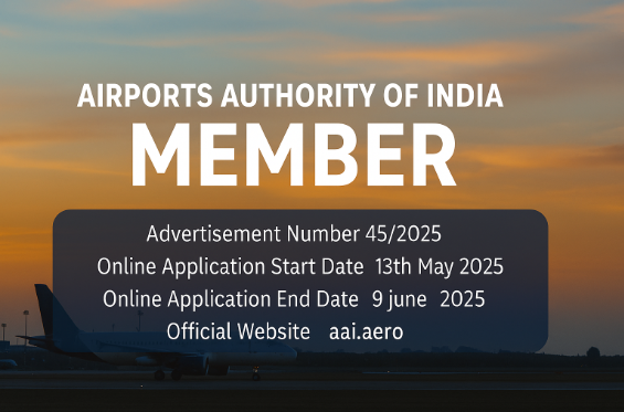 AAI Recruitment 2025: Apply Online for Member Posts – Eligibility, Salary, Application Dates