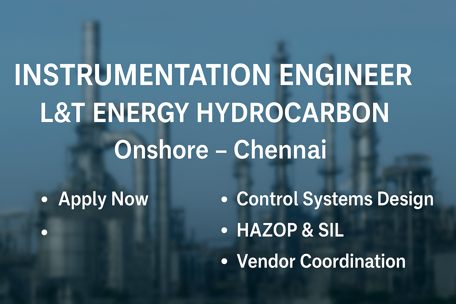 "L&T Chennai Hiring Instrumentation Engineers for Onshore Hydrocarbon Projects – 3 to 5 Yrs Exp"
