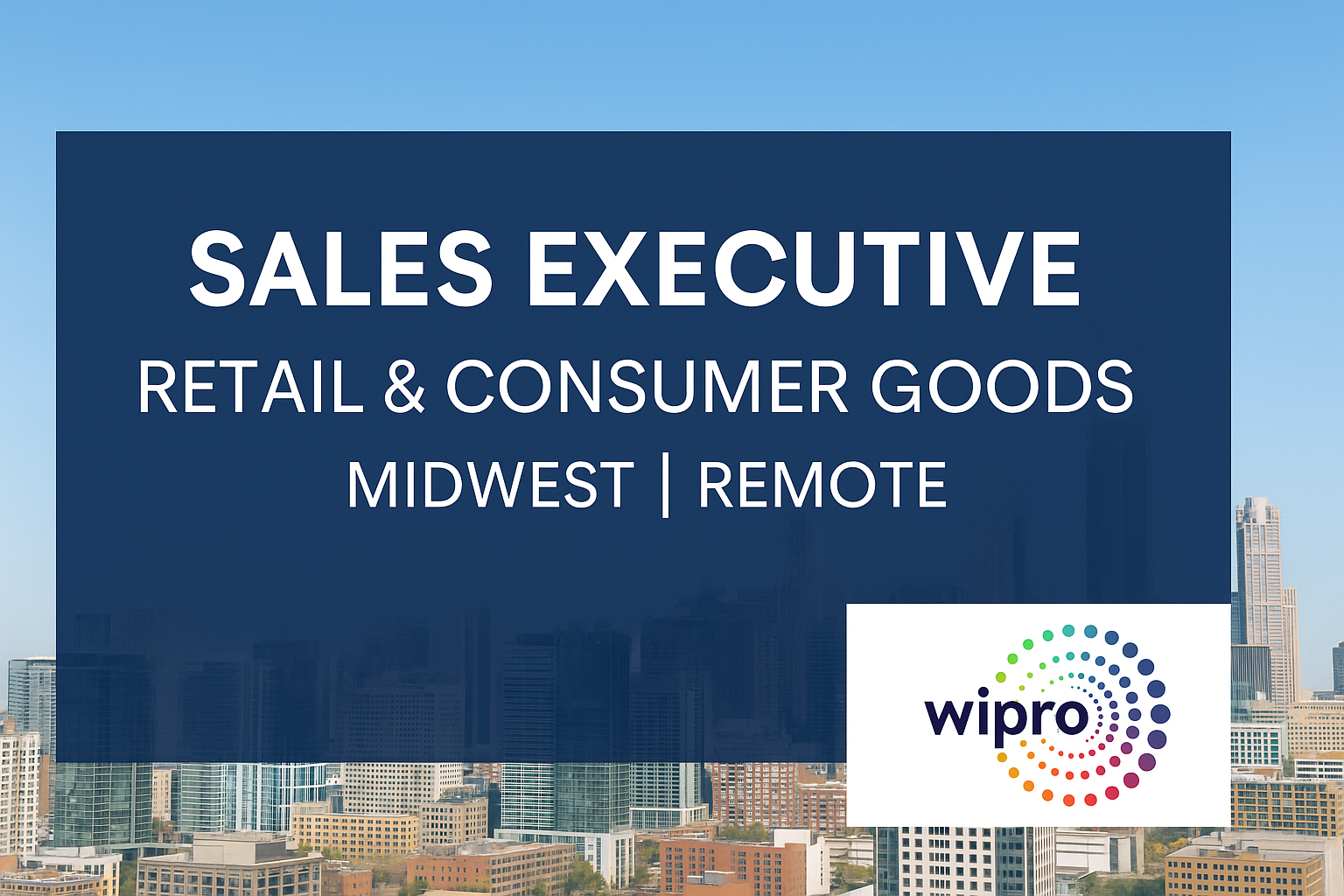 Enterprise Sales Leader – Retail & CPG Sector | Wipro Jobs Chicago/Midwest
