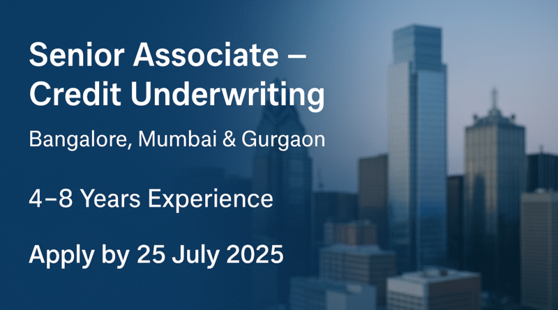 Hiring Senior Associate with 4–8 Years Experience in Credit Underwriting | Corporate Banking Roles Open Now
