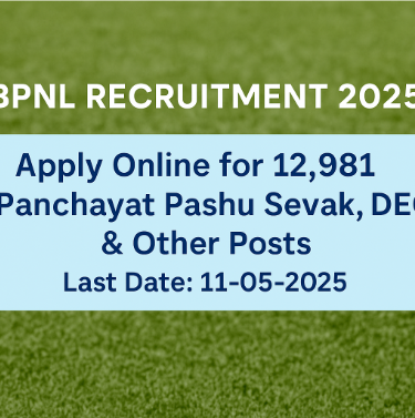 BPNL Recruitment 2025: Apply Online for 12,981 Panchayat Pashu Sevak, DEO & Other Posts