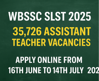 WBSSC SLST 2025 Notification Out: 35,726 Assistant Teacher Vacancies — Apply Online Now