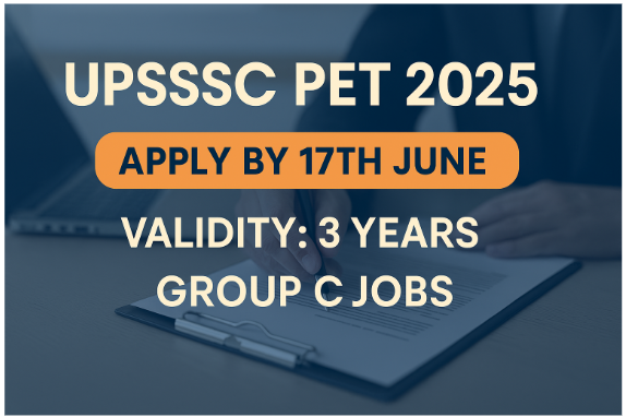 UPSSSC PET 2025 Notification Out: Apply Online for Group C Posts, Validity Extended to 3 Years