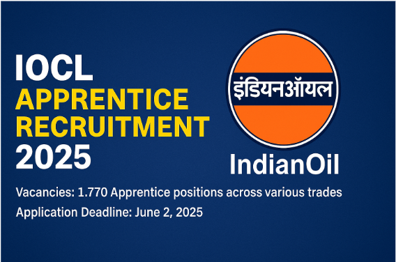 IOCL Apprentice Recruitment 2025: Apply Online for 1,770 Vacancies — Trades, Eligibility, and Application Process