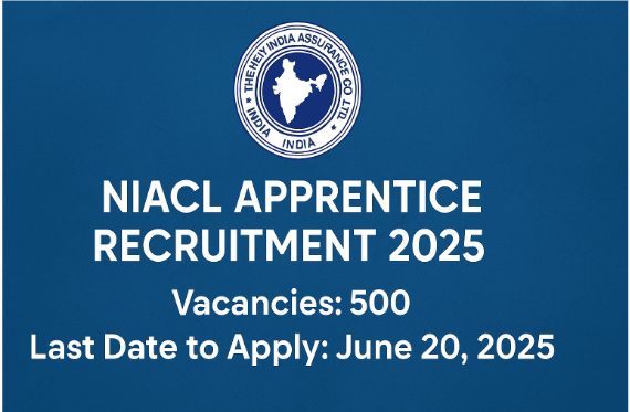 NIACL Apprentice Recruitment 2025: Apply Online for 500 Vacancies — Eligibility, Exam Pattern, and Application Details