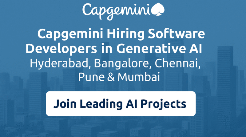 Capgemini Careers: Vertex AI Software Developer Roles in Hyderabad, Bangalore, Chennai, Pune & Mumbai